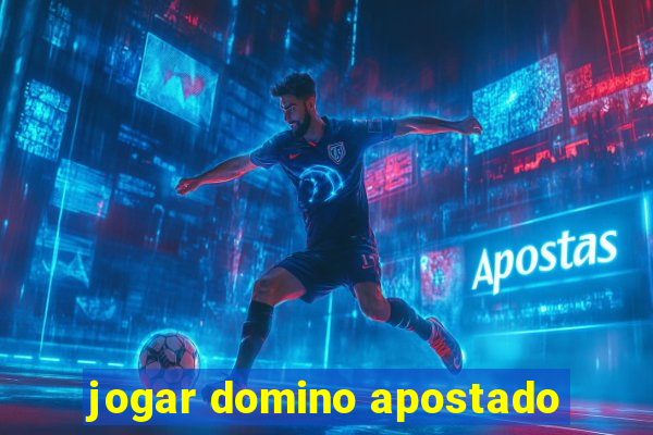 jogar domino apostado